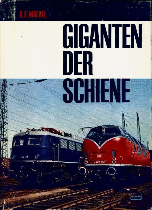 Giganten der schiene - Karl-Ernst Maedel - Livre