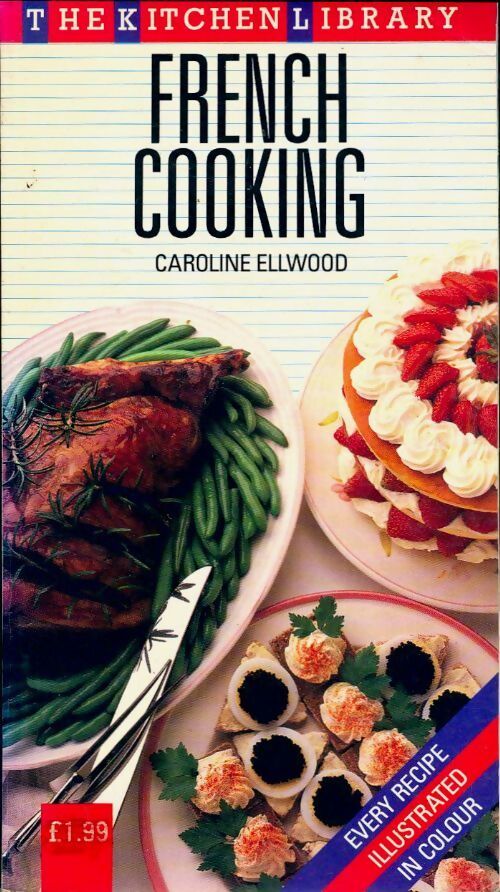 French cooking - Caroline Ellwood - Livre
