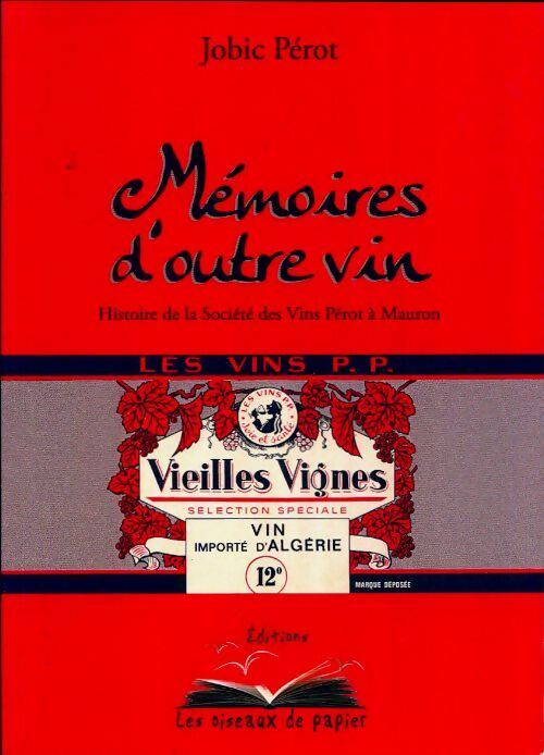 Mémoires d'outre vin - Jobic Pérot - Livre