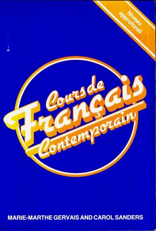 Cours de français contemporain. Niveau approfondi - Marie-Marthe Gervais - Livre