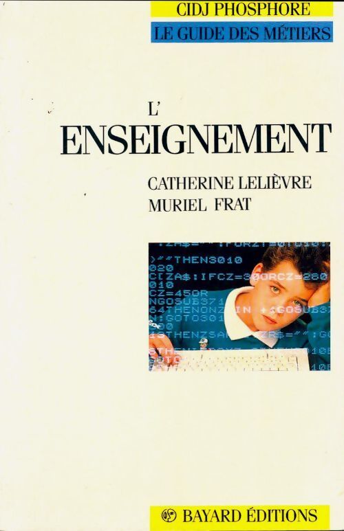 L'enseignement - Catherine Lelièvre, Muriel Frat - Livre