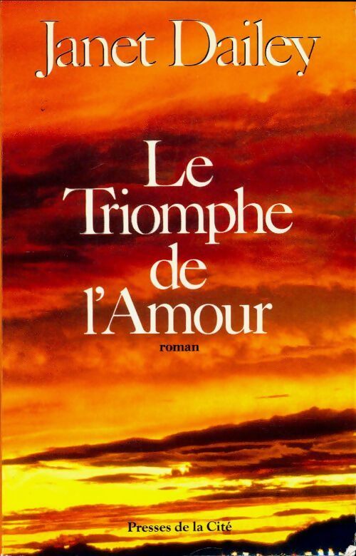 Le triomphe de l'amour - Janet Dailey - Livre
