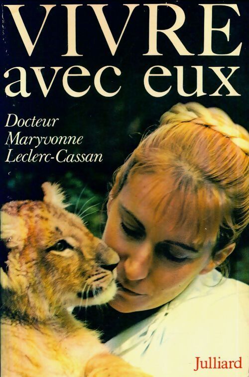 Vivre avec eux - Maryvonne Leclerc-Cassan - Livre