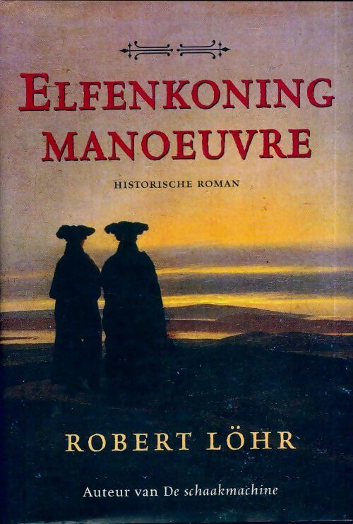 Elfenkoning manoeuvre - Robert Löhr - Livre
