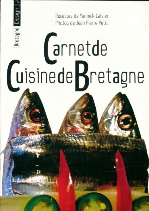 Carnet de cuisine de Bretagne - Yannick Calvier - Livre