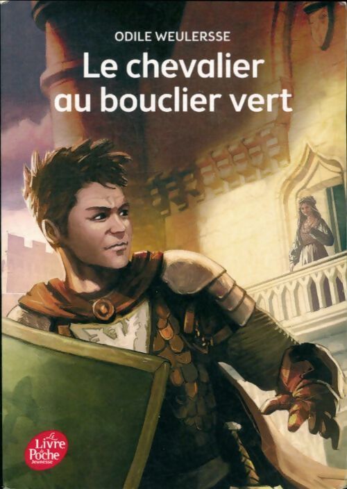 Le chevalier au bouclier vert - Odile Weulersse - Livre