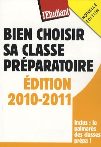 Bien choisir sa classe préparatoire 2010-2011 - Myriam Greuter - Livre