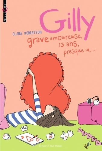 Gilly grave amoureuse 13 ans presque 14 - Claire Robertson - Livre
