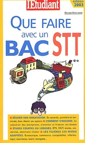 Que faire avec un bac STT - Bruno Magliulo - Livre