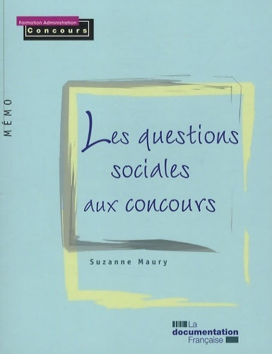 Les questions sociales aux concours - Suzanne Maury - Livre