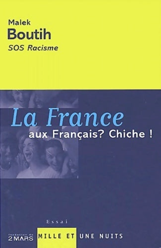 La France aux français ? Chiche ! - Malek Boutih - Livre