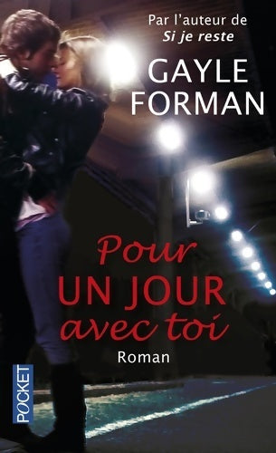 Pour un jour avec toi - Gayle Forman - Livre