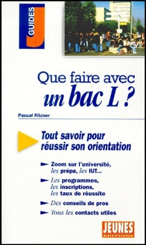 Que faire avec un bac L ? - Pascal Fitzner - Livre