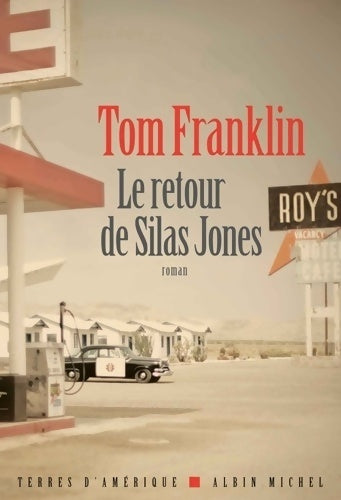 Le retour de Silas Jones - Tom Franklin - Livre