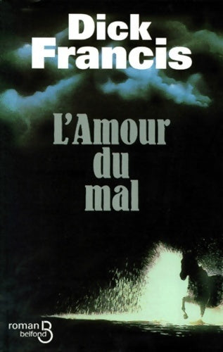 L'amour du mal - Dick Francis - Livre
