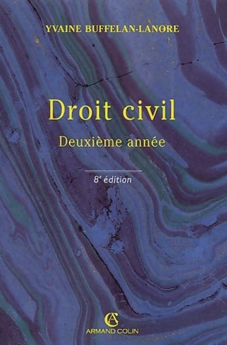 Droit civil. Deuxième année. Les obligations - Yvaine Buffelan-Lanore - Livre