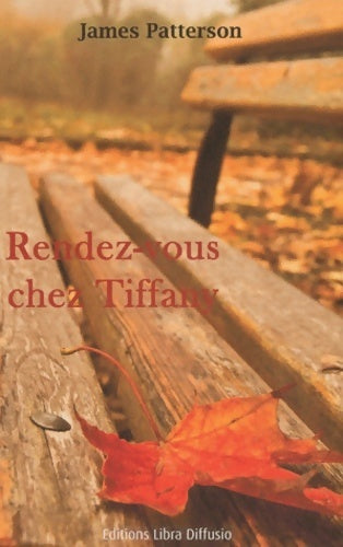 Rendez-vous chez Tiffany - James Patterson - Livre