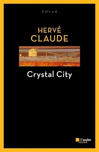 Crystal city - Hervé Claude - Livre