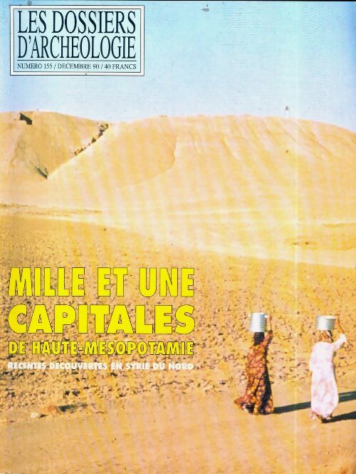 Les dossiers d'archéologie n°155 : Mille et une capitales - Collectif - Livre