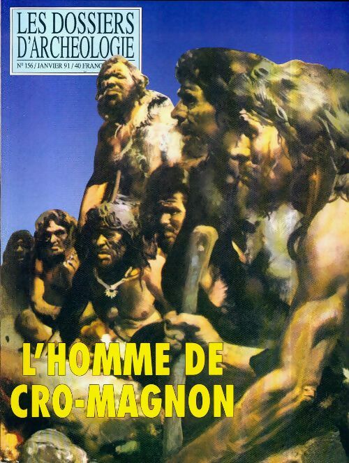 Les dossiers d'archéologie n°156 : L'homme de cro-magnon - Collectif - Livre