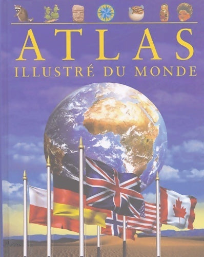 Atlas illustré du monde - Keith Lye - Livre
