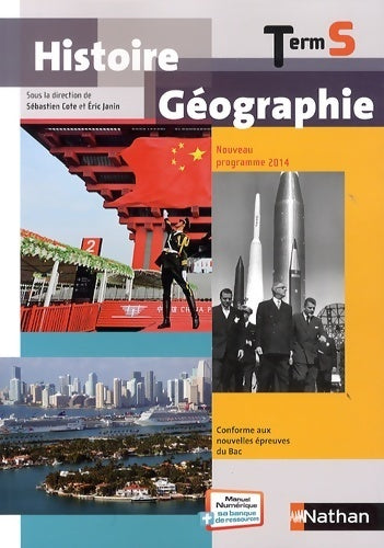 Histoire-géographie Terminale S - Sébastien Cote, Eric Janin - Livre