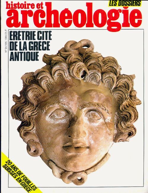 Dossiers histoire et archéologie n°94 : Erétrie Cité de la Grèce antique - Collectif - Livre