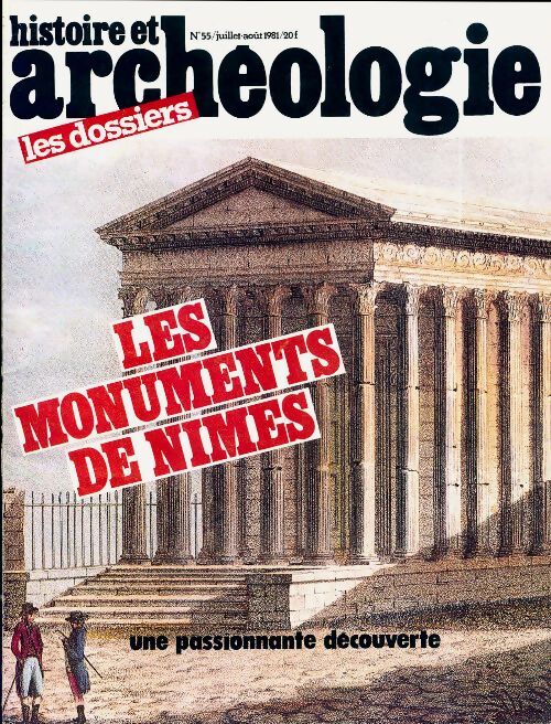 Dossiers histoire et archéologie n°55 : Les monuments de Nïmes - Collectif - Livre