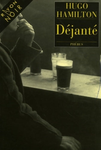 Déjanté - Hugo Hamilton - Livre