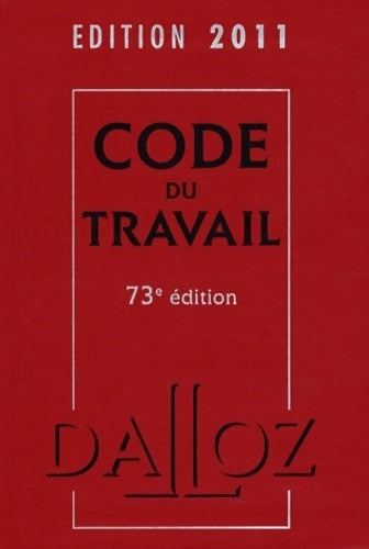 Code du travail 2011 - Collectif - Livre