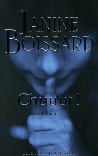 Chuuut ! - Janine Boissard - Livre