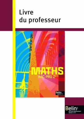 Mathématiques bac pro 2e : Livre du professeur - Collectif - Livre