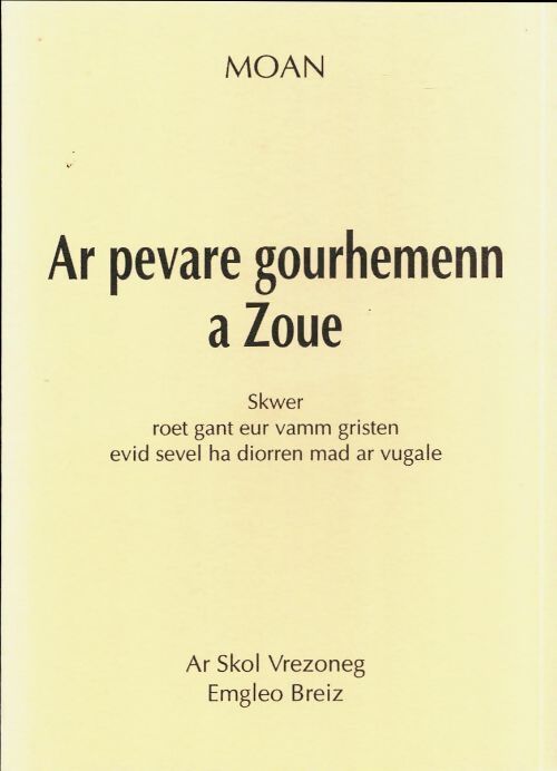 Ar Pevare gourhemenn a zoue - Moan - Livre