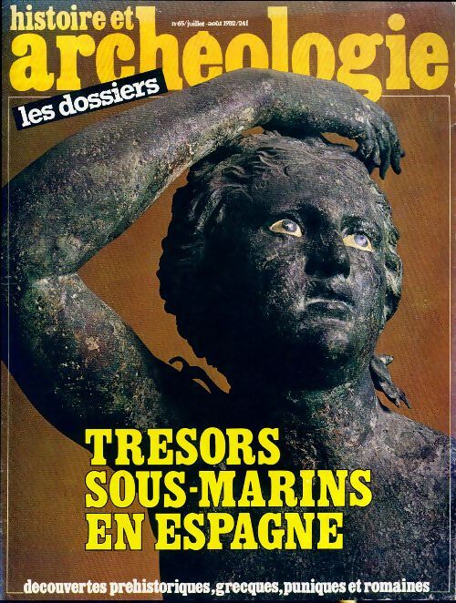 Dossiers histoire et archéologie n°65 : Trésors sous-marins en Espagne - Collectif - Livre