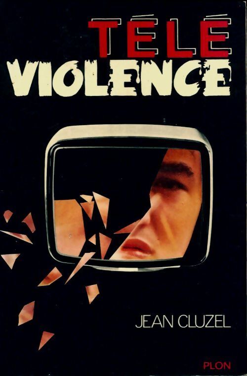 Télé-violence - Jean Cluzel - Livre