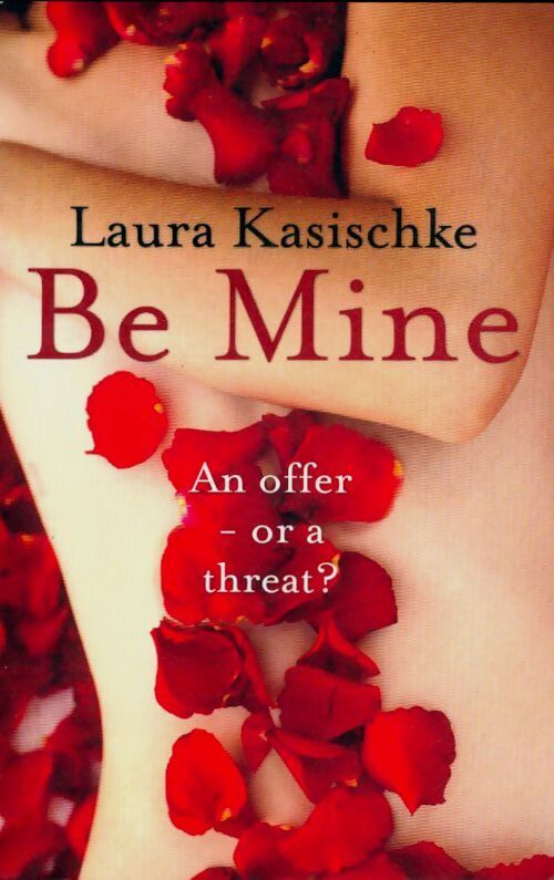 Be mine - Laura Kasischke - Livre