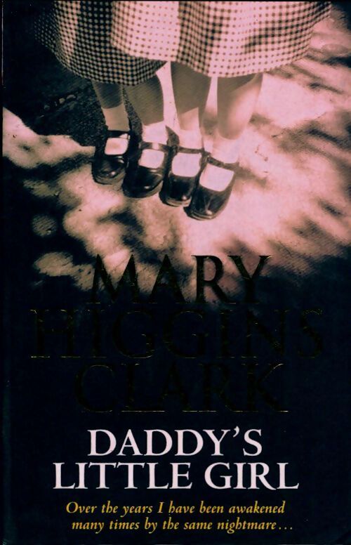 Daddy's little girl - Mary Higgins Clark - Livre