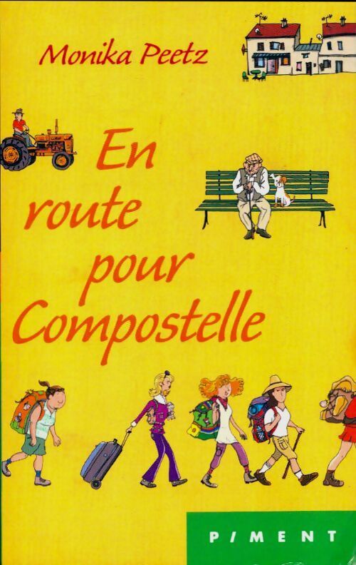 En route pour Compostelle - Monika Peetz - Livre