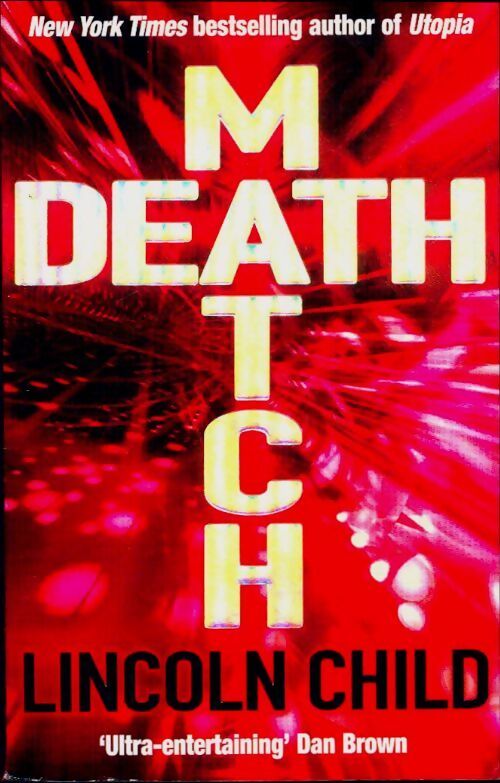 Death match - Lincoln Child - Livre