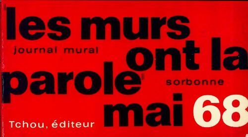 Les murs ont la parole : Journal mural mai 68 - Julien Besançon - Livre