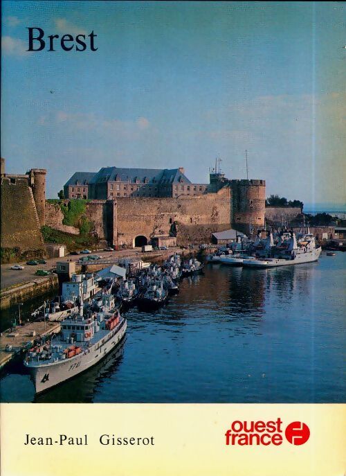 Brest - Jean-Paul Gisserot - Livre
