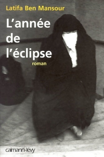 L'année de l'éclipse - Latifa Ben Mansour - Livre