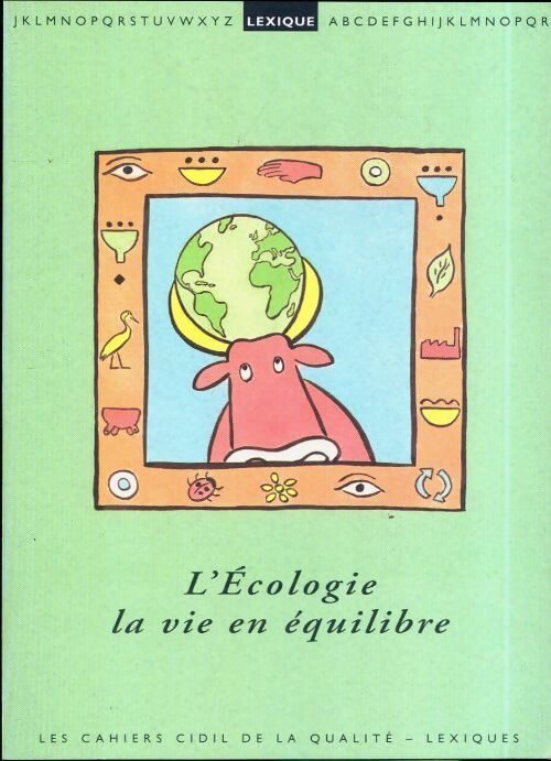 L'écologie, la vie en équilibre - Collectif - Livre