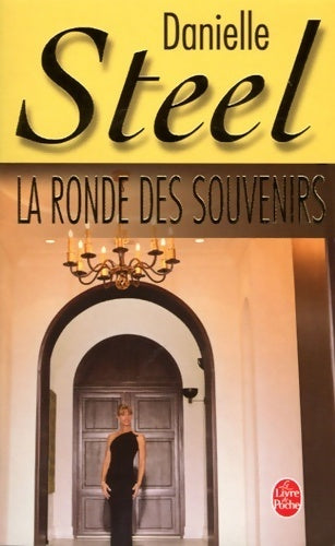 La ronde des souvenirs - Danielle Steel - Livre