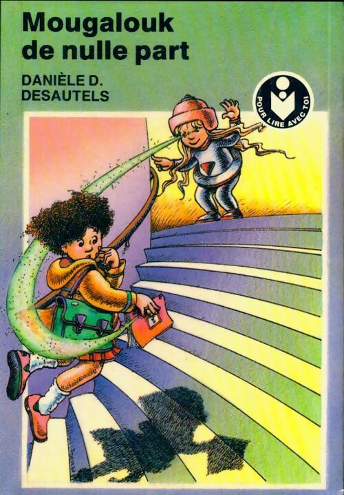 Mougalouk de nulle part - Danièle D. Desautels - Livre