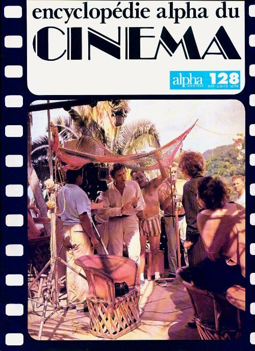 Encyclopédie alpha du cinéma n°128 - Collectif - Livre