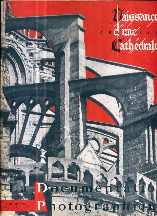 La documentation photographique n°5211 : Chartres, naissance d'une cathédrale - Collectif - Livre