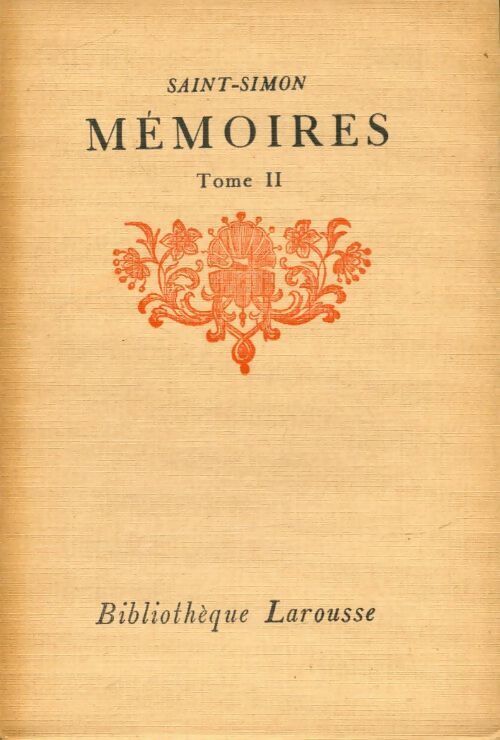 Saint-Simon mémoires tome II - Duc De Saint-Simon - Livre