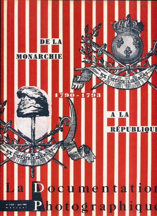 La documentation photographique n°5216 : De la monarchie à la République - Collectif - Livre
