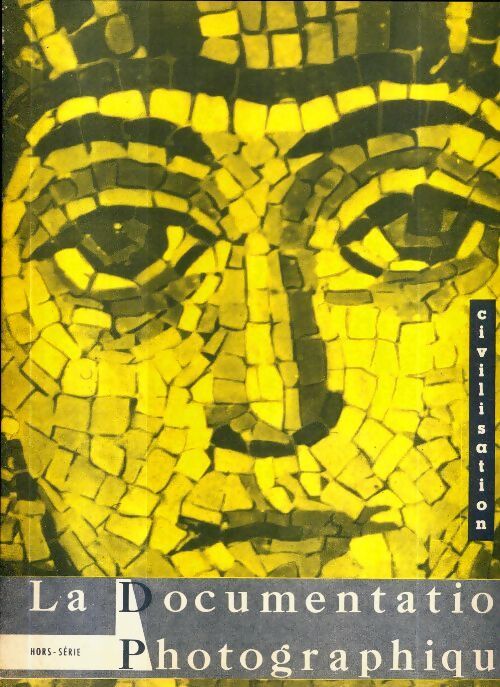 La documentation photographique Hors série : Civilisation byzantine - Collectif - Livre